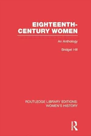 Seller image for Eighteenth-Century Women : An Anthology for sale by GreatBookPrices