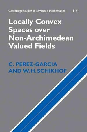 Seller image for Locally Convex Spaces over Non-Archimedean Valued Fields for sale by GreatBookPrices