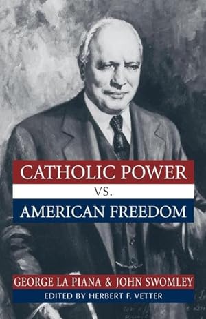 Immagine del venditore per Catholic Power Vs. American Freedom venduto da GreatBookPrices