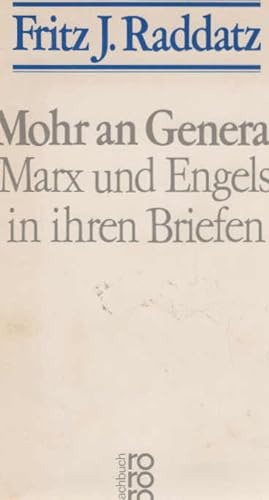 Image du vendeur pour Mohr an General : Marx u. Engels in ihren Briefen. Fritz J. Raddatz (Hg.) / Rororo ; 8325 mis en vente par Schrmann und Kiewning GbR