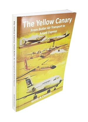 The Yellow Canary From Butler Air Transport to Ansett Express