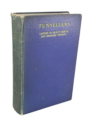 Tunnellers The Story of the Tunnelling Companies, Royal Engineers, during the World War