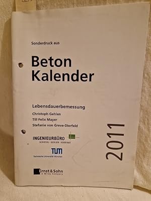 Imagen del vendedor de Lebensdauerbemessung. (= Sonderdruck aus Beton-Kalender 2011). a la venta por Versandantiquariat Waffel-Schrder