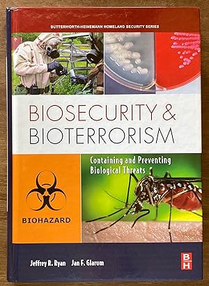 Imagen del vendedor de Biosecurity and Bioterrorism: Containing and Preventing Biological Threats a la venta por Molly's Brook Books