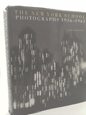 Imagen del vendedor de The New York School: Photographs, 1936-1963 a la venta por ThriftBooksVintage