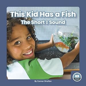 Seller image for This Kid Has a Fish : The Short I Sound for sale by GreatBookPrices