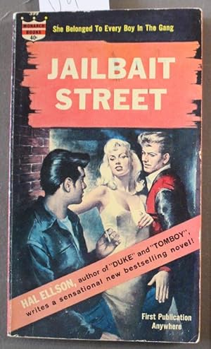JAILBAIT STREET. (Monarch Book # 399 ); a Novel of Teen-Agers in Revolt -- Juvenile Delinquency;