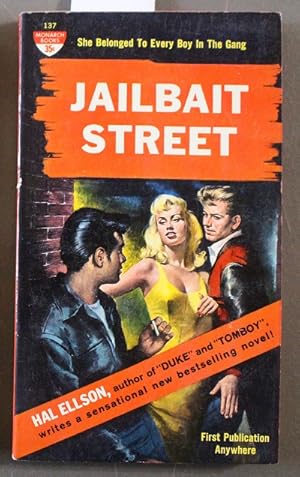 JAILBAIT STREET. (Monarch Book # 137 ); a Novel of Teen-Agers in Revolt -- Juvenile Delinquency;