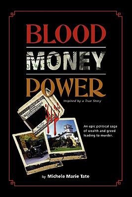Bild des Verkufers fr Blood, Money, Power zum Verkauf von GreatBookPrices