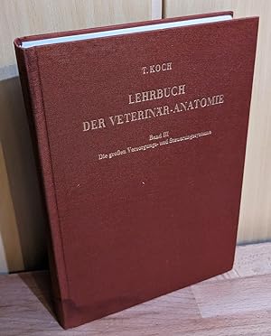 Lehrbuch der Veterinär-Anatomie : Bd. 3: Die großen Versorgungs- und Steuerungssysteme.