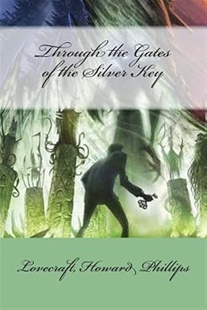 Seller image for Through the Gates of the Silver Key for sale by GreatBookPrices