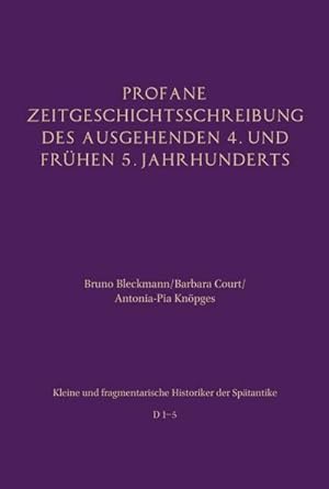 Bild des Verkufers fr Profane Zeitgeschichtsschreibung des ausgehenden 4. und frhen 5. Jahrhunderts zum Verkauf von AHA-BUCH GmbH