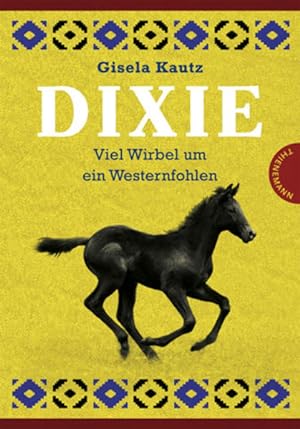 Immagine del venditore per Dixie - Viel Wirbel um ein Westernfohlen venduto da Preiswerterlesen1 Buchhaus Hesse