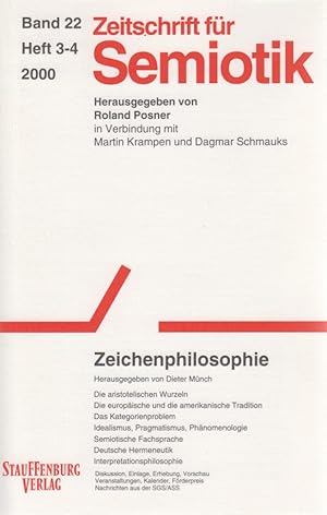 Zeitschrift für Semiotik, Bd. 22, Heft 3-4, 2000. Zeichenphilosophie. Hgg. von Dieter Münch.