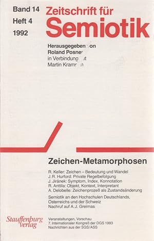 Seller image for Zeitschrift fr Semiotik, Bd. 14, Heft 4, 1992. Zeichen-Metamorphosen. for sale by Fundus-Online GbR Borkert Schwarz Zerfa