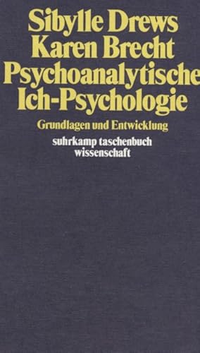 Imagen del vendedor de Psychoanalytische Ich-Psychologie. Grundlagen und Entwicklung. Suhrkamp-Taschenbuch Wissenschaft ; 381. a la venta por Fundus-Online GbR Borkert Schwarz Zerfa