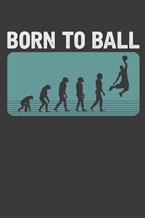 Imagen del vendedor de Born To Ball a la venta por GreatBookPrices