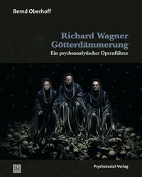 Immagine del venditore per Richard Wagner: Gtterdmmerung. Ein psychoanalytischer Opernfhrer. Imago. venduto da Fundus-Online GbR Borkert Schwarz Zerfa