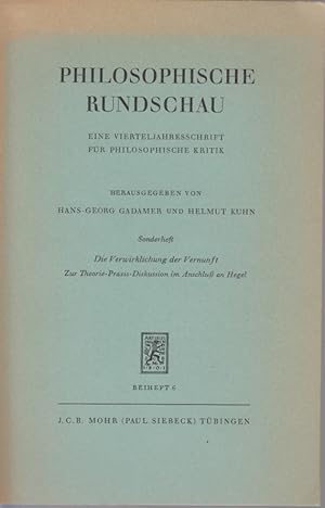 Image du vendeur pour Philosophische Rundschau, Beiheft 6. Michel Theunissen: Die Verwirklichung der Vernunft. Zur Theorie-Praxis-Diskussion im Anschlu an Hegel. mis en vente par Fundus-Online GbR Borkert Schwarz Zerfa