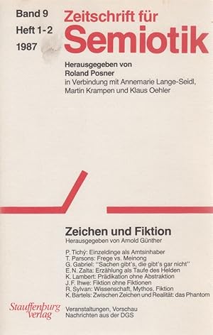 Bild des Verkufers fr Zeitschrift fr Semiotik, Bd. 9, Heft 1-2, 1987. Zeichen und Fiktion. Hgg. von Arnold Gnther. / Weiterer Hg.: Klaus Oehler. zum Verkauf von Fundus-Online GbR Borkert Schwarz Zerfa