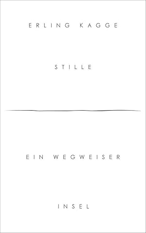 Seller image for Stille : ein Wegweiser. Erling Kagge ; aus dem Norwegischen von Ulrich Sonnenberg for sale by Fundus-Online GbR Borkert Schwarz Zerfa