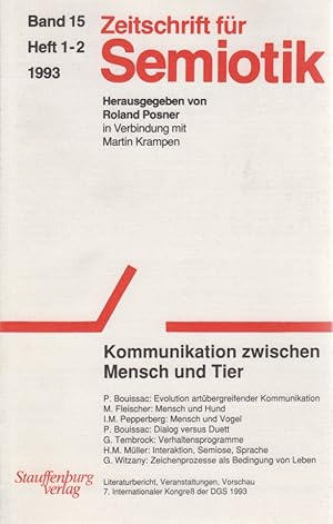 Bild des Verkufers fr Zeitschrift fr Semiotik, Bd. 15, Heft 1-2, 1993. Kommunikation zwischen Mensch und Tier. zum Verkauf von Fundus-Online GbR Borkert Schwarz Zerfa