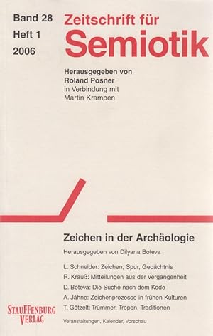 Bild des Verkufers fr Zeitschrift fr Semiotik, Bd. 28, Heft 1, 2006. Zeichen in der Archologie. Hgg. von Dilyana Boteva. zum Verkauf von Fundus-Online GbR Borkert Schwarz Zerfa