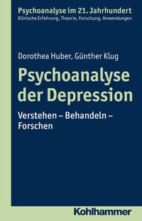 Imagen del vendedor de Psychoanalyse der Depression : Verstehen - Behandeln - Forschen. Dorothea Huber, Gnther Klug / Psychoanalyse im 21. Jahrhundert. a la venta por Fundus-Online GbR Borkert Schwarz Zerfa