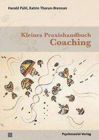 Seller image for Kleines Praxishandbuch Coaching. Therapie & Beratung. for sale by Fundus-Online GbR Borkert Schwarz Zerfa