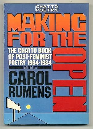 Bild des Verkufers fr Making for the Open: The Chatto Book of Post-Feminist Poetry, 1964-1984 zum Verkauf von Between the Covers-Rare Books, Inc. ABAA