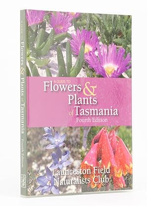 Seller image for Guide to Flowers and Plants of Tasmania. Fourth Edition for sale by Michael Treloar Booksellers ANZAAB/ILAB