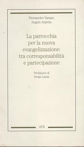 Bild des Verkufers fr La parrocchia per la nuova evangelizzazione tra corresponsabilit e partecipazione zum Verkauf von MULTI BOOK