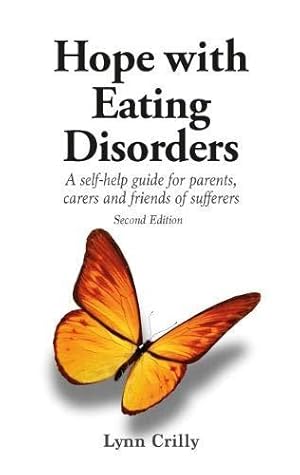 Seller image for Hope with Eating Disorders Second Edition: A self-help guide for parents, carers and friends of sufferers for sale by WeBuyBooks
