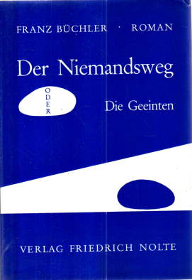 Seller image for Der Niemandsweg oder die Geeinten. Roman. for sale by Leonardu