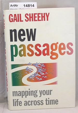 Seller image for New Passages. Mapping your life across time for sale by Die Bchertruhe
