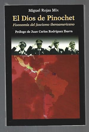 Bild des Verkufers fr DIOS DE PINOCHET - EL. FISONOMIA DEL FASCISMO IBEROAMERICANO zum Verkauf von Desvn del Libro / Desvan del Libro, SL