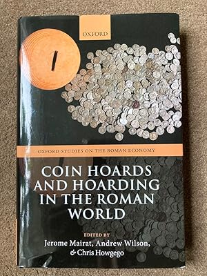 Coin Hoards and Hoarding in the Roman World (Oxford Studies on the Roman Economy)