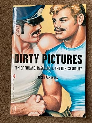 Immagine del venditore per Dirty Pictures: Tom of Finland, Masculinity and Homosexuality venduto da Lacey Books Ltd