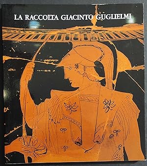 La Raccolta Guglielmini - F. Buranelli - Ed. Quasar - 1989