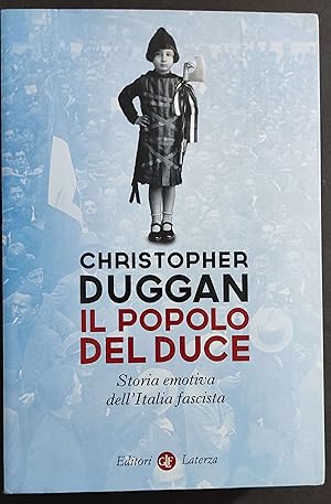 Il Popolo del Duce - C. Duggan - Ed. Laterza - 2018