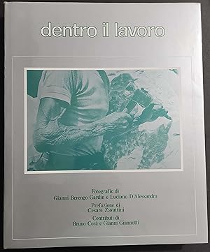 Dentro il Lavoro - C. Zavattini - Ed. Electa - 1979