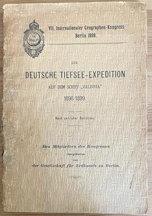 Die Deutsche Tiefsee-Expedition auf dem Schiff "Valdivia," 1898/1899 ; nach amtlichen Berichten. ...