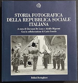 Storia Fotografica della Repubblica Sociale Italiana - Ed. Boringhieri - 1997