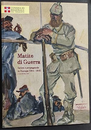 Matite di Guerra - Satira e Propaganda - D. Aloi - Ed. Il Pennino - 2014