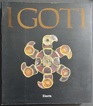 I Goti - Ed. Electa - 1994