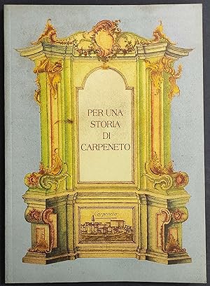 Per una Storia di Carpeneto II - D. Moreno - S. Spanò - 1998