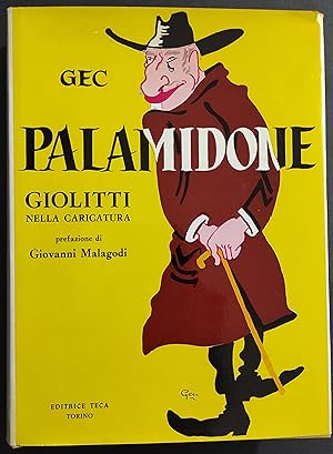 Palamidone - Giolitti nella Caricatura - E. Gianeri (GEC) - Ed. Teca - 1966