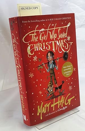 Immagine del venditore per The Girl Who Saved Christmas. With illustrations by Chris Mould. venduto da Addyman Books