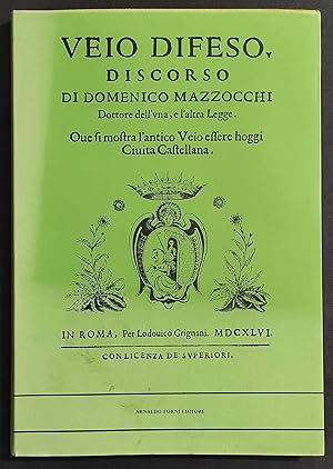 Veio Difeso Discorso di Domenico Mazzocchi - Ed. Forni - Ristampa 1980