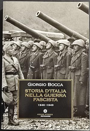 Storia d'Italia nella Guerra Fascista - G. Bocca - Ed. Mondadori - 1997